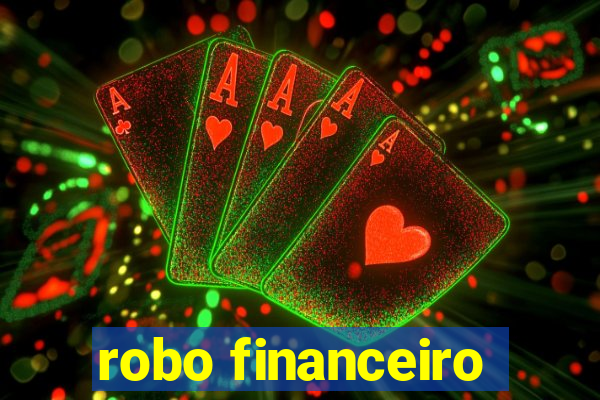 robo financeiro